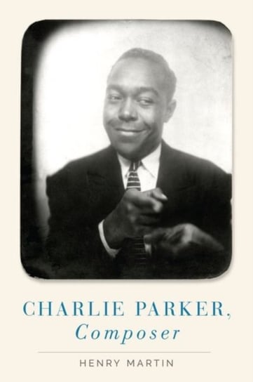Charlie Parker, Composer Opracowanie zbiorowe
