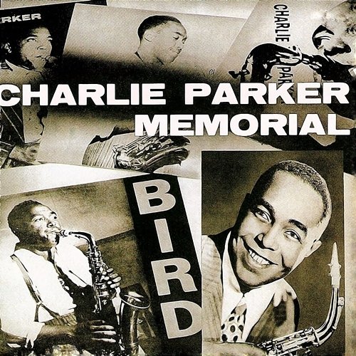 Charlie Parker Memorial, Vol. 1 Charlie Parker
