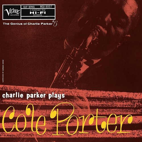 Charlie Parker Plays Cole Porter: The Genius Of Charlie Parker #5 Charlie Parker