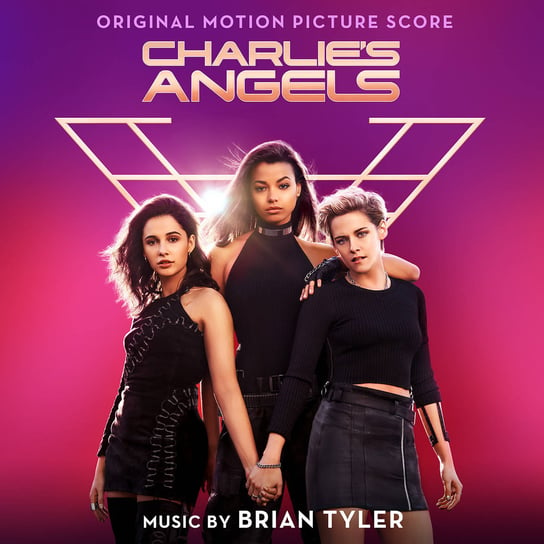 Charlie's Angels (Original Motion Picture Score) Tyler Brian