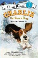 Charlie the Ranch Dog: Charlie's Snow Day Drummond Ree