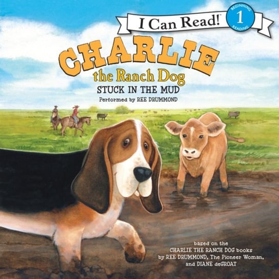 Charlie the Ranch Dog: Stuck in the Mud Drummond Ree