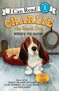 Charlie the Ranch Dog: Where's the Bacon? Drummond Ree