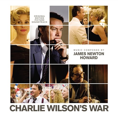 Charlie Wilson's War James Newton Howard