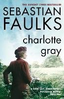 Charlotte Gray Faulks Sebastian