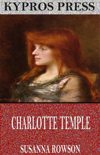 Charlotte Temple Susanna Rowson
