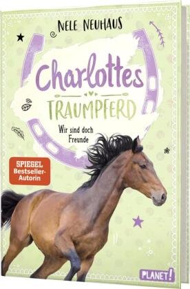 Charlottes Traumpferd - Wir sind doch Freunde Planet! in der Thienemann-Esslinger Verlag GmbH
