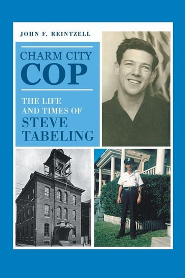 Charm City Cop Reintzell John F.