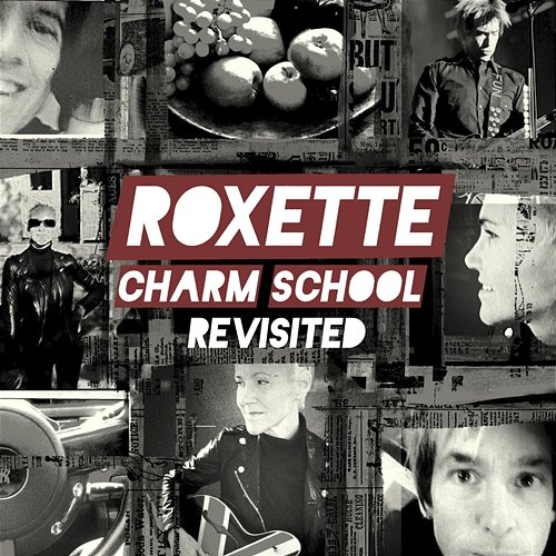 Charm School Revisited Roxette