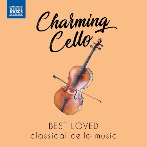 Charming Cello - Best Loved Classical Cello Music Various Artists