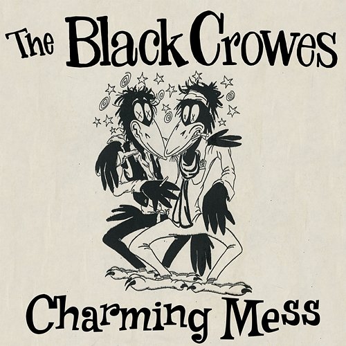 Charming Mess THE BLACK CROWES