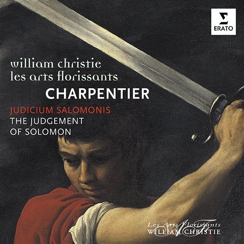 Charpentier: Judicium Salomonis William Christie