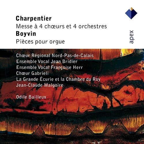 Charpentier : Mass for 4 Choirs & Boyvin : Organ Works Odile Bailleux, Jean-Claude Malgoire & La Grande Écurie et la Chambre du Roy
