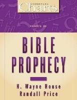 Charts of Bible Prophecy House Wayne H., Price Randall, Hannah John D.