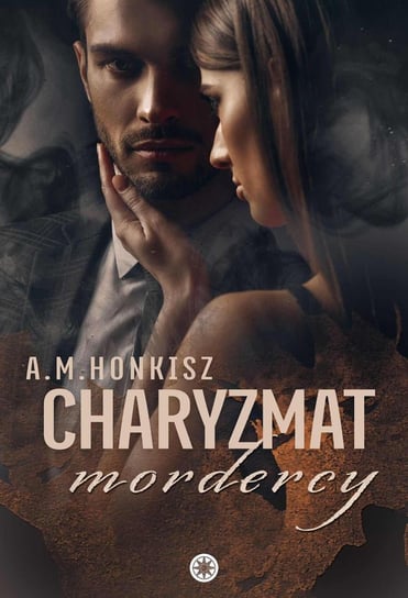Charyzmat mordercy A.M. Honkisz
