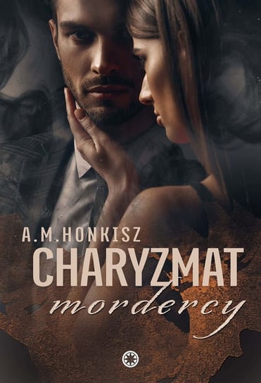 Charyzmat mordercy A. M. Honkisz