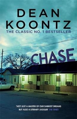 Chase: A chilling tale of psychological suspense Dean Koontz