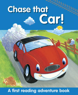 Chase That Car! Baxter Nicola, Glover Peter