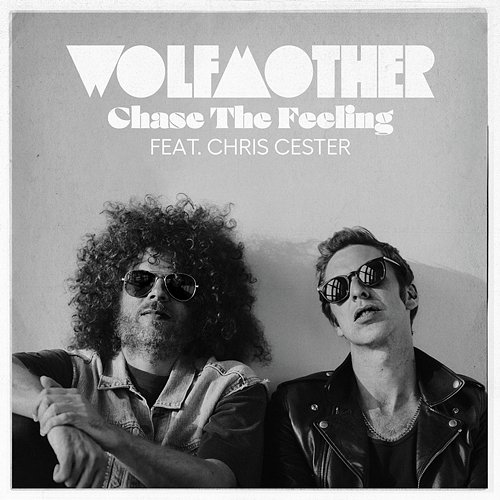 Chase The Feeling Wolfmother