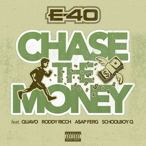 Chase The Money E-40 feat. A$Ap Ferg, Quavo, Roddy Rich, Schoolboy Q