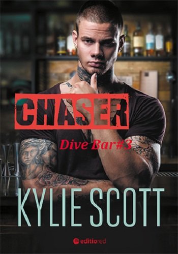 Chaser. Dive Bar. Tom 3 Scott Kylie