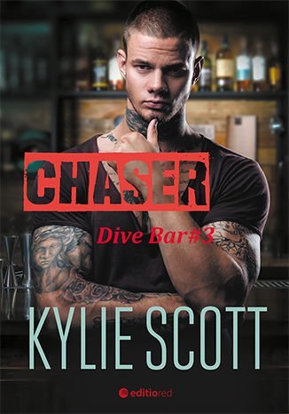 Chaser. Dive Bar. Tom 3 - ebook mobi Scott Kylie