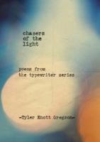 Chasers of the Light Gregson Tyler Knott