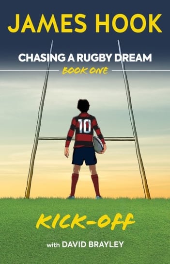 Chasing a Rugby Dream: Book One: Kick Off Opracowanie zbiorowe