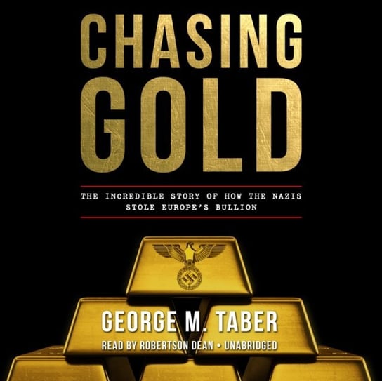 Chasing Gold Taber George M.