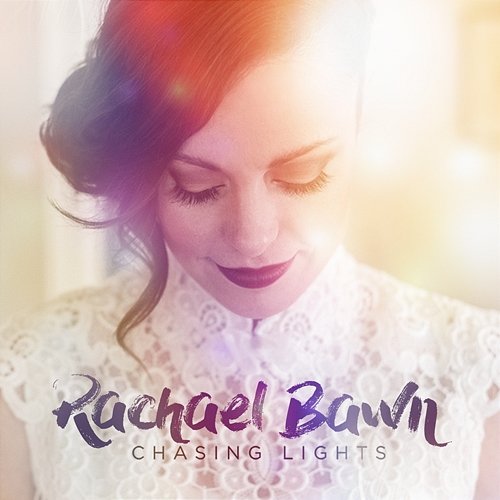 Chasing Lights Rachael Bawn