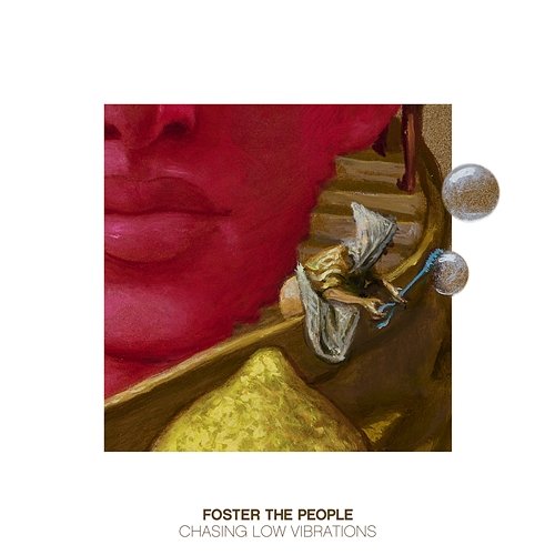 Chasing Low Vibrations Foster The People