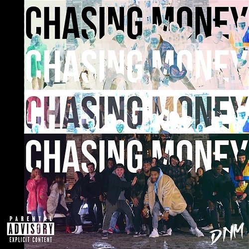 Chasing Money DNM