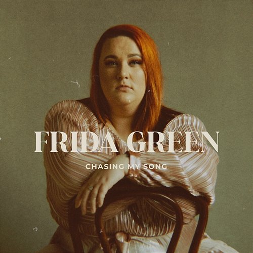 Chasing My Song Frida Green