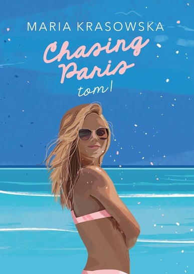 Chasing Paris. Tom 1 - ebook epub Krasowska Maria