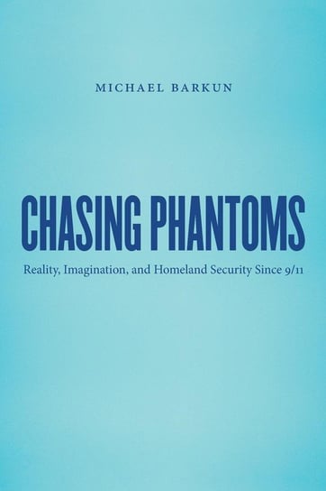 Chasing Phantoms Barkun Michael