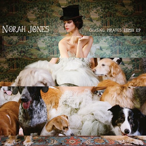Chasing Pirates Remix EP Norah Jones