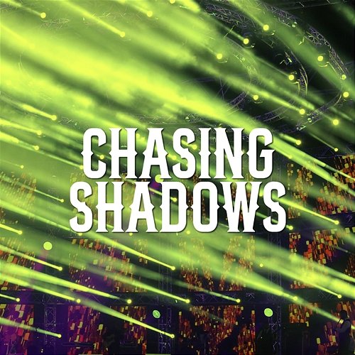 Chasing Shadows Axiom Serenade
