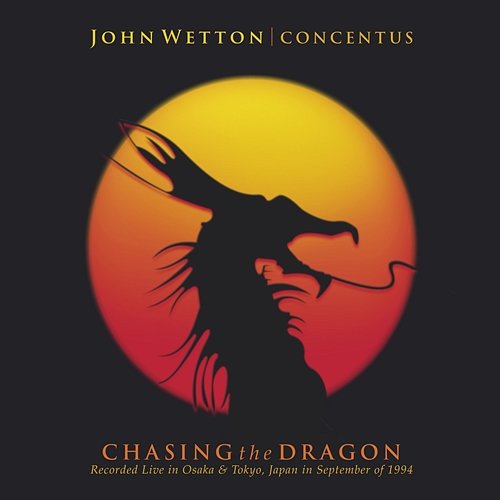 Chasing The Dragon John Wetton