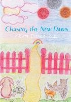 Chasing the New Dawn Dobrowolska Kate, Brown Heather J. K.