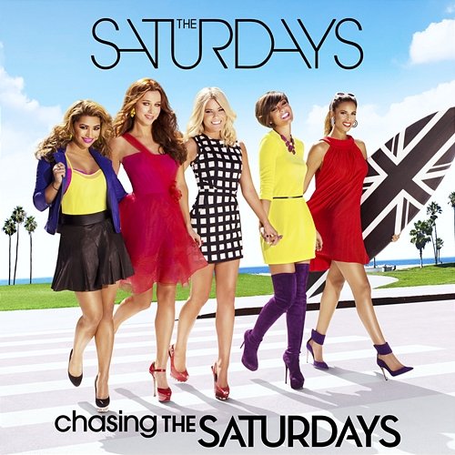 Chasing The Saturdays The Saturdays