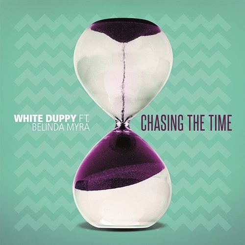 Chasing the Time White Duppy feat. Belinda Myra