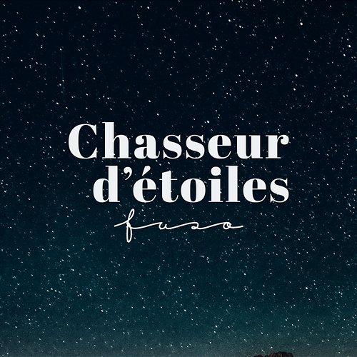 Chasseur d’étoiles Fuso