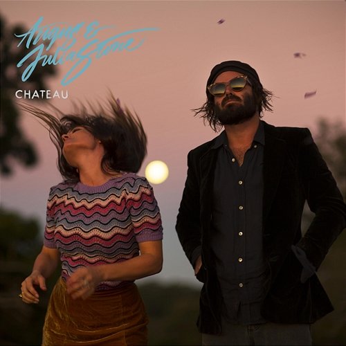 Chateau Angus & Julia Stone