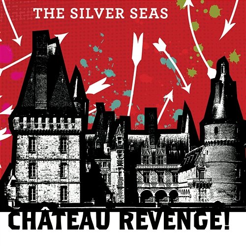 Chateau Revenge The Silver Seas