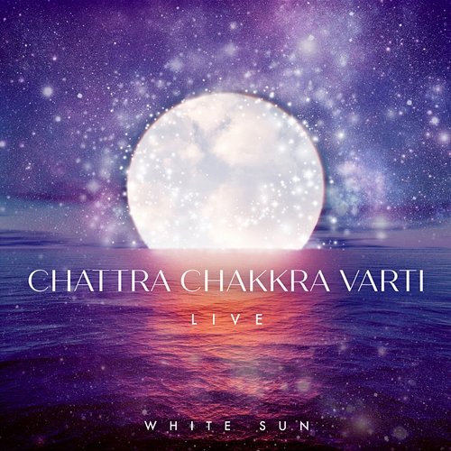 Chattra Chakkra Varti White Sun