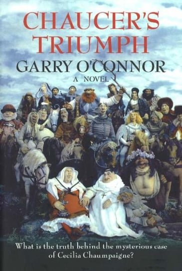 Chaucer's Triumph O'connor Garry