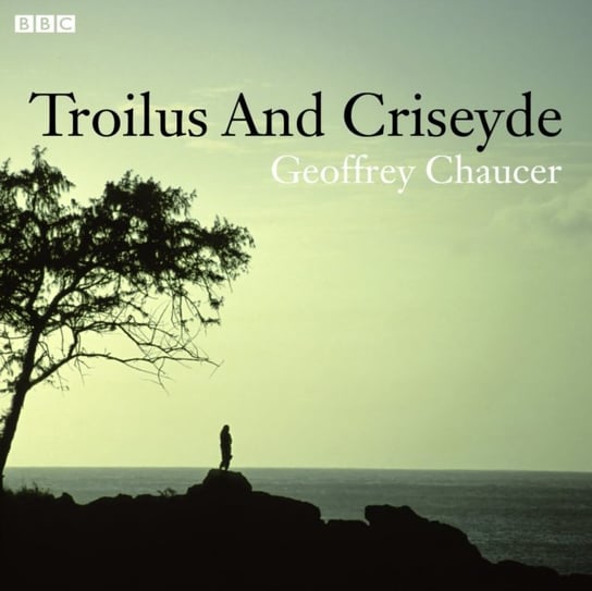 Chaucer's Troilus And Criseyde - audiobook Chaucer Geoffrey