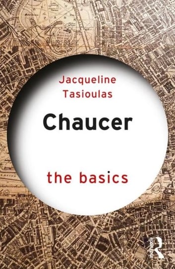 Chaucer. The Basics Opracowanie zbiorowe