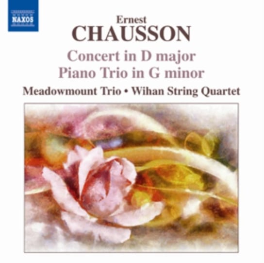 Chausson: Concert in D major Various Artists