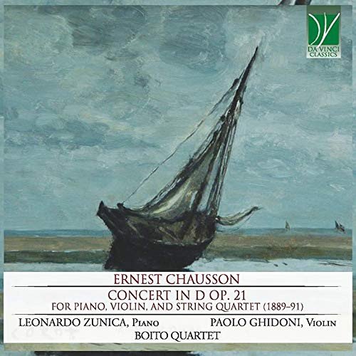 Chausson Concert In D Op. 21, For Piano, Violin, And String Quartet Various Artists